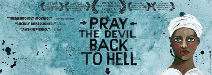 Pray the Devil Back to Hell – film